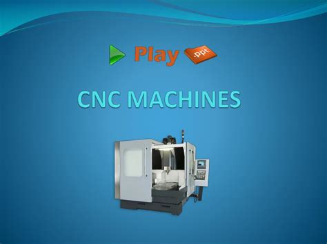 classification of cnc milling machine slideshare|cnc cutting machine ppt.